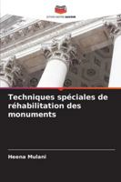 Techniques spéciales de réhabilitation des monuments (French Edition) 6208780837 Book Cover