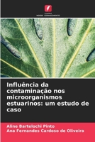 Influência da contaminação nos microorganismos estuarinos: um estudo de caso (Portuguese Edition) 6207954688 Book Cover