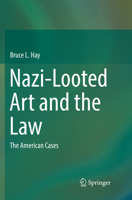 Nazi-Looted Art and the Law: The American Cases 3319649663 Book Cover
