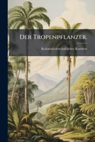 Der Tropenpflanzer: Zeitschrift Fur Tropische Landwirtschaft, Volume 3... 1275145205 Book Cover