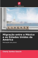 Migração entre o México e os Estados Unidos da América (Portuguese Edition) 6208101123 Book Cover