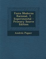 Fisica Moderna Racional, Y Experimental 1178565955 Book Cover