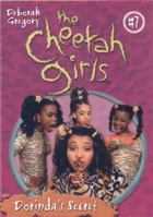 The Cheetah Girls: Dorinda's Secret (#7) 0786814268 Book Cover