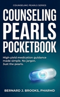 Counseling Pearls Pocketbook: High-yield medication guidance made simple. No jargon. Just the pearls. (Counseling Pearls Series) B0G524TZ6H Book Cover