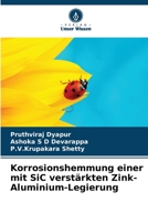 Korrosionshemmung einer mit SiC verstärkten Zink-Aluminium-Legierung 6205853469 Book Cover