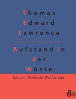 Aufstand in der W�ste: Lawrence von Arabien 396637918X Book Cover