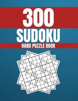 Extremely Hard Sudoku Puzzle Book: 300 Hard Sudoku Puzzles For Adults, Extremely Hard Sudoku, Fathers Day Sudoku Puzzle Book. B096TRTQL9 Book Cover