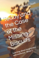 Teddy and the Case of the Missing Biscuits: Learning about forgiveness and resilience (Teddy the Kelpie’s Bible Adventures) B0FJKJC41B Book Cover