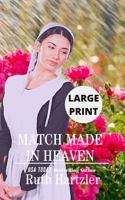 Match Made in Heaven Large Print : Amish Second Chance Romance Book 2 1922420352 Book Cover