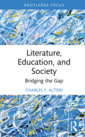 Literature, Education, and Society: Bridging the Gap 1032393165 Book Cover