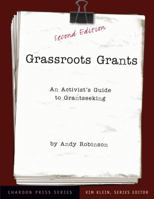 Grassroots Grants: An Activist's Guide to Proposal Writing 096202225X Book Cover