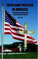 Faith and Politics in America 1589397363 Book Cover