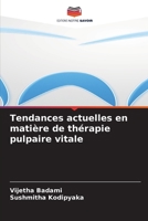 Tendances actuelles en matière de thérapie pulpaire vitale (French Edition) 6209982018 Book Cover