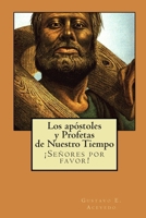 Los Ap�stoles y Profetas de Nuestro Tiempo 1500643637 Book Cover