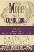 More Than A Conqueror: Biblical Keys to Overcoming Failure 0595343341 Book Cover