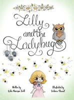 Lilly and the Ladybug 1662839863 Book Cover