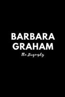 Barbara Graham: The Biography B0DPCWN383 Book Cover