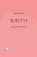 Birth 153348418X Book Cover