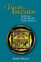 Values & Education: Reflected in Weekly Torah Portions 9655505332 Book Cover