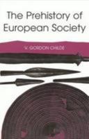 The Prehistory of European Society 0851247563 Book Cover