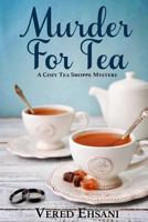 Murder for Tea 1548854182 Book Cover