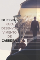 28 Regras para Desenvolvimento de Carreira B0F78BCLNB Book Cover