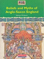 Beliefs & Myths of Anglo-Saxon England 0431059799 Book Cover