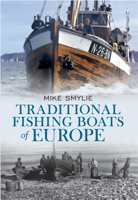 Traditional Fishing Boats of Europe 1445602539 Book Cover