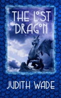 The Lost Dragon 1725603918 Book Cover