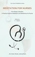 Meditation For Nurses B0DPKJQQLL Book Cover