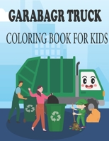 Garabagr Truck Coloring Book for Kids: For Kids Who Love Trucks B08NF1PF6Z Book Cover