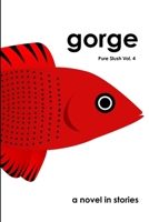 Gorge: Pure Slush Vol. 4 1300549793 Book Cover