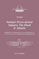 Prequel: Younger Dryas meteor impacts, the Flood & Atlantis (The Truth Will Set You Free) 1738443906 Book Cover