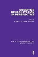 Cognitive Rehabilitation In Perspective 1138592390 Book Cover