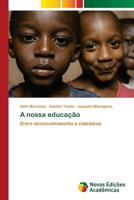 A nossa educação (Portuguese Edition) 6206761185 Book Cover