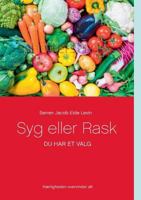 Syg eller Rask: Du har et valg 8771704744 Book Cover