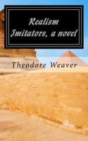 Realism Imitators 1533027188 Book Cover