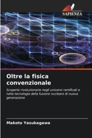 Oltre la fisica convenzionale 6209040411 Book Cover
