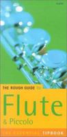 Rough Guide to Flute and Piccolo 1858286549 Book Cover