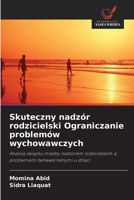 Skuteczny nadzór rodzicielski Ograniczanie problemów wychowawczych (Polish Edition) 6209798551 Book Cover