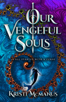 Our Vengeful Souls 0744308917 Book Cover