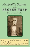 Antigodlin Stories of the Sacred Harp 1088062601 Book Cover