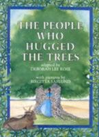 The People Who Hugged the Trees: An Environmental Folk Tale 1879373505 Book Cover
