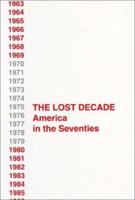 The Lost Decade: America in the 70s (The Dolphin Ser. ; No. 26)) 8772883774 Book Cover