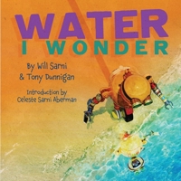 Water, I Wonder 1977256759 Book Cover