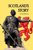 Scotland's Story 1493605798 Book Cover