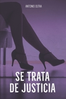 Se TRATA de justicia (La saga violeta) B0BMSY65GG Book Cover