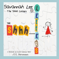 Savannah Lee: The Shhh Letters 131271736X Book Cover