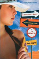 Sofi Mendoza's Guide to Getting Lost in Mexico 0689878117 Book Cover