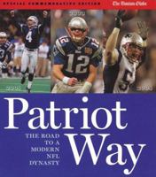 Patriot Way: The Road to a Modern Day Dynasty 157243841X Book Cover